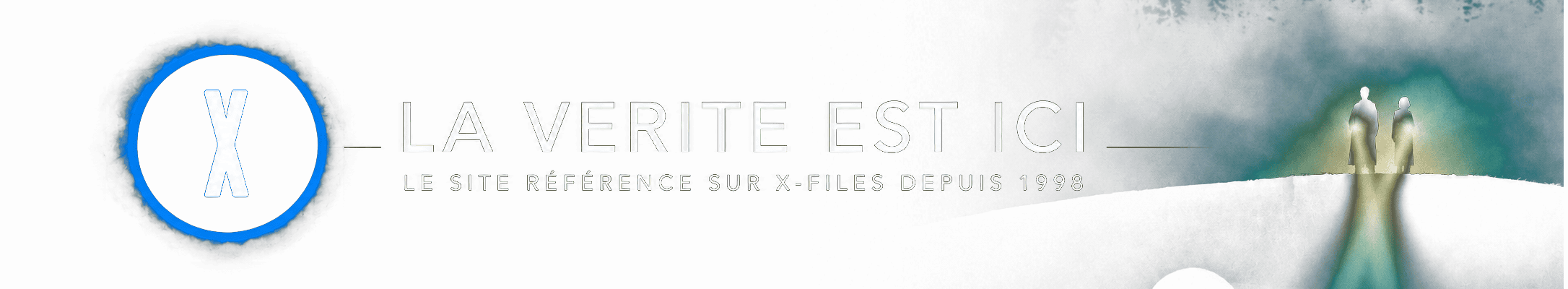X-Files – LVEI : La Vérité Est Ici